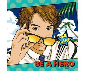 DAIKI ISE - Daiki Ise - Be A Hero (CD+DVD) [Japan CD] COZX-960