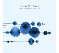 Daiki Yasukagawa - Open My Eyes