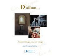 D'ailleurs... Jean-François Vallette (Auteur)