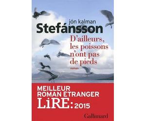 D'AILLEURS, LES POISSONS N'ONT PAS DE PIEDS by JON HALLUR STEFANSSON