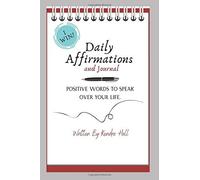 Daily Affirmations: Positive Words To Speak Over Your Life During These Crazy Times
