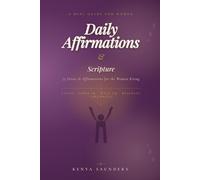 Daily Affirmations & Scripture: A Mini Guide for Women - 75 Verses to Speak Over Faith, Growth, Wealth & Purpose