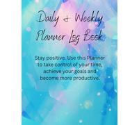 Daily and Weekly Planner - Undated Productivity Journal & Organizer, Log Book, Hourly Schedule, To-Do List Notebook