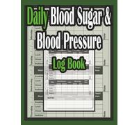 Daily Blood Sugar and Blood Pressure Log Book: 52 Week Health Tracker for Seniors Large Print 1 Year Record Book for Glucose, BP & Heart Rate | 8.5x11