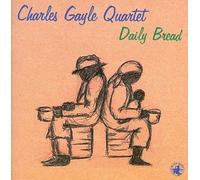 Daily Bread by Charles Gayle (1998-06-09)