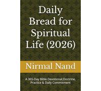Daily Bread for Spiritual Life (2026): A 365-Day Bible Devotional,Doctrine, Practice & Daily Commitment