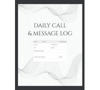 Daily Call and Message Log Book: Professional Voice Mail & Phone Tracker Journal for Business, Office, and Receptionists. Large 8.5" x 11" Size with Follow-Up Section & Email Fields.
