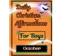 Daily Christian Affirmations for Boys: October