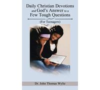 Daily Christian Devotions And God's Answer To A Few Tough Questions
