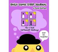 Daily Comic Strip Journal - 4 Panel Edition: The 1-Year Cartoonist Challenge