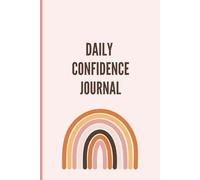 Daily Confidence Journal | Boho Rainbow Style | 365 Days of Self-Love | Notebook for Teens and Women | Self-Improvement Tool | Gift for Daughter | 6 x 9 Inches