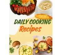 Daily Cooking Recipes: Recipes Journal for Your Favorite Meals, Ingredients & Notes