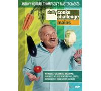 Daily Cooks Challenge - Antony Worrall Thompson Masterclasses - Mains [DVD]