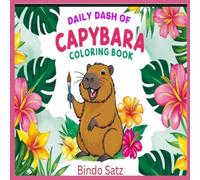 Daily Dash of Capybara: A Day Full of Smiles