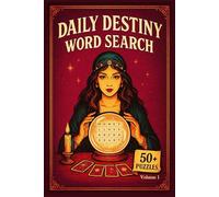 Daily Destiny Word Search - Volume One: Magical Fortune-Telling Puzzle Book with 50+ Word Searches That Reveal Today's Future