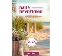 DAILY DEVOTIONAL 2026: Devotions for Faith, Hope, and Spiritual Growth - A Year of Inspirational Reflections for Strength and Renewal.