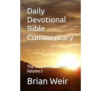 Daily Devotional Bible Commentary: The 10 Commandments Volume 3