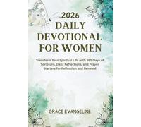 Daily Devotional Books for Women 2026: Transform Your Spiritual Life with 365 Days of Scripture, Daily Reflections, and Prayer Starters for Reflection and Renewal