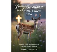 Daily Devotional for Animal Lovers 2026: Finding Faith and Inspiration Through God's Creatures