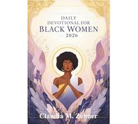 Daily Devotional for Black women 2026: Daily Reflections to Uplift, Encourage, and Inspire Your Journey
