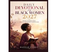 Daily Devotional for Black Women 2027: 365 Days of Scripture Prayer Reflection Encouragement & Spiritual Growth