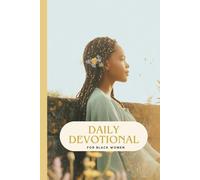 Daily Devotional For Black Women: A 90-Day Guided Prayer, Scripture, and Gratitude Journal | Full Color Interior