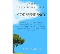 Daily Devotional for Codependency: Letting go of the silent expectation that you must keep everyone emotionally stable in order to feel safe or loved