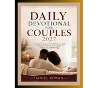 DAILY DEVOTIONAL FOR COUPLES 2027: 365 DAYS OF SCRIPTURE AND REFLECTION TO HELP HUSBANDS AND WIVES GROW TOGETHER IN FAITH, LOVE, AND MARRIAGE