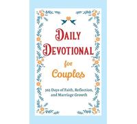 Daily Devotional for Couples - 365 Days of Faith, Reflection, and Marriage Growth: A Year of Bible Reflections and Conversations with God - A Perfect ... Wedding, or Anniversary Gift for Couples