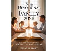 Daily Devotional For Family 2026: Building Strong Homes Through God's Word Every Day