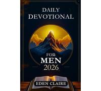 Daily Devotional for Men 2026: 365 Days of Discovering God’s Power, Hope, and Wisdom for Christian Living