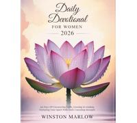 DAILY DEVOTIONAL FOR WOMEN 2026: 365 Days of Unwavering Faith Growing in Wisdom Nurturing Your Spirit with God's Unending Strength