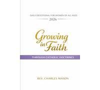 Daily Devotional for Women of All Ages 2026: Growing in Faith Through Catholic Doctrines