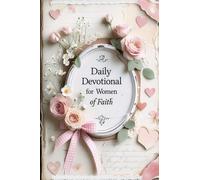 Daily Devotional for Women of Faith: Guided Writing Prompts for Healing and Renewal