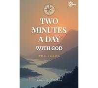 Daily Devotionals for Teens | Two Minutes a Day with God: Two Minutes a Day with God | 365 Daily Devotions with Extra Devotions | Bible Verse | Reflection | Takeway | Prayer
