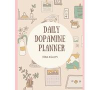 Daily Dopamine Planner: 5-Minute Mood Boost for a Happier You