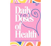 Daily Doses of Health: 66 Days of Little Reminders to Live Your Best Life