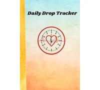Daily Drop Tracker: Blood pressure log