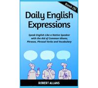 Daily English Expressions (Book - 5): Speak English Like A Native