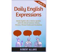 Daily English Expressions: Speak English Like a Native