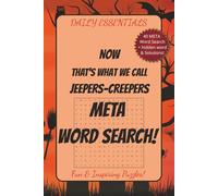 Daily Essentials NOW That's What We Call Jeepers-Creepers META Word Search: Fun & Inspiring puzzles for newbies to experts, puzzle fans, word hunt ... Cold dark nights Screen free scary play!