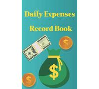 Daily Expenses Record Book: Daily Expenses Record Book, Personal Cash Management, Personal Expense Log Daily Expenses Log Book, Pocket Spending Tracker,Personal Expense Tracker Notebook