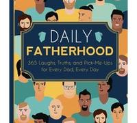 Daily Fatherhood by Familius Familius (Auteur)