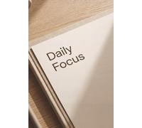Daily Focus: A Simple Space to Plan, Reflect, and Reset