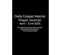 Daily Gospel Mental Prayer Journal: April - June 2025