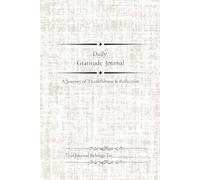 Daily Gratitude Journal: A 90-Day Guided Reflection Notebook with Motivational Quotes, Space for Day & Date, and Plenty of Room to Write Your Thoughts and Transform Your Mindset
