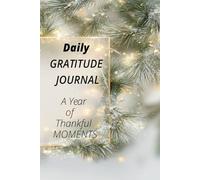 Daily Gratitude Journal: A Year of Thankful Moments