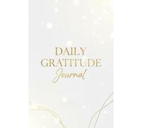 Daily Gratitude Journal: Cultivate Positivity and Mindfulness Every Day. 110 pages. Size 6×9 inch
