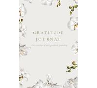 Daily Gratitude Journal for Mindfulness and Self-Kindness, Hardcover: A Simple Practice for Mindfulness, Appreciation, and Self-Kindness