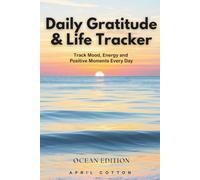 Daily Gratitude & Life Tracker: Ocean Edition: Track Mood, Energy and Positive Moments Every Day